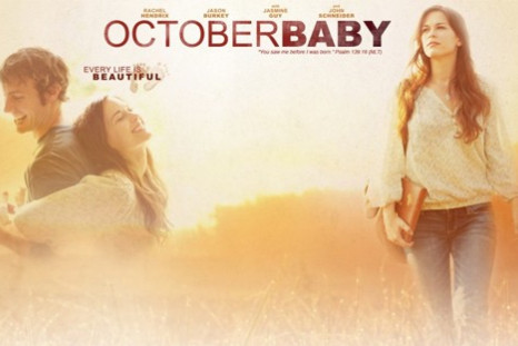 &quot;October Baby&quot; is in theaters this weekend and tells the story of a woman that sets out to find her mother after she learns that she was put up for adoption after her mother attempted to abort her pregnancy.