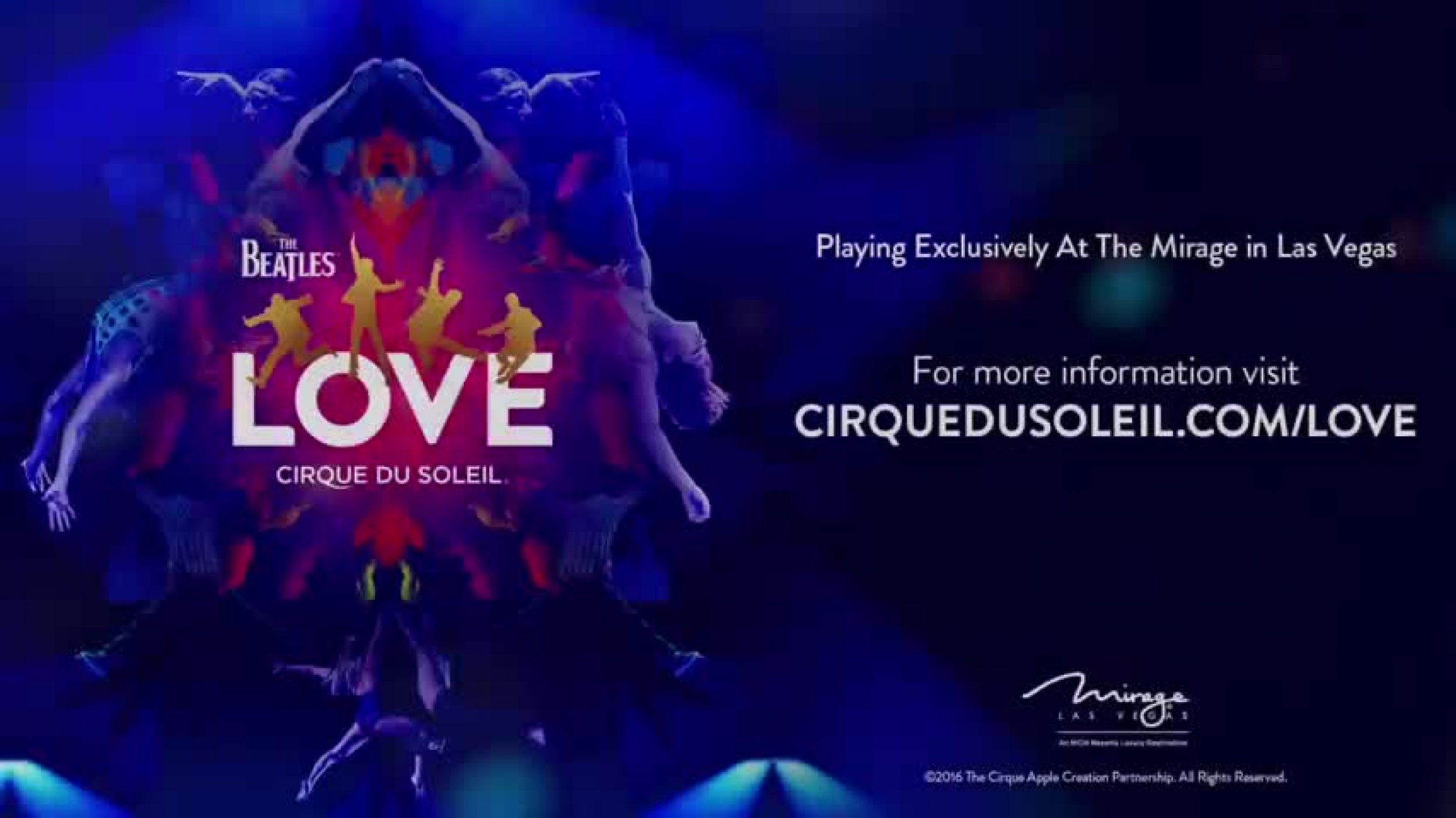 The Beatles LOVE by Cirque du Soleil performing at The Mirage since June 2006