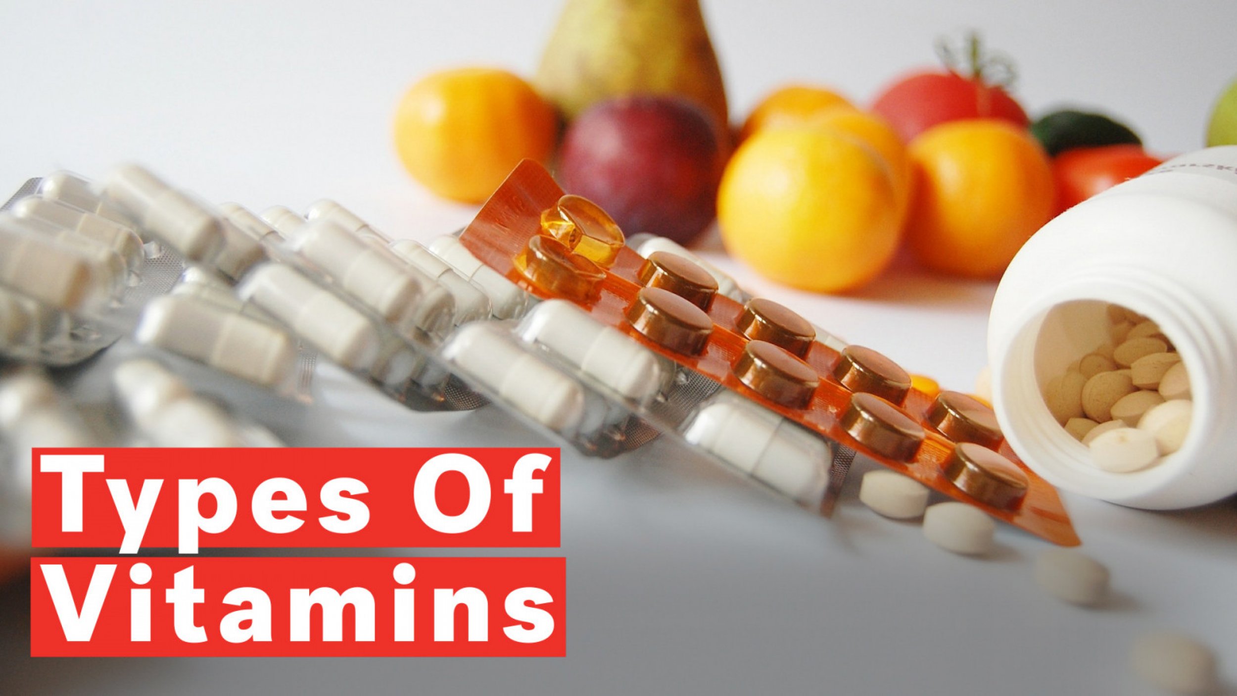 What Are Vitamins And Which Ones Should You Take