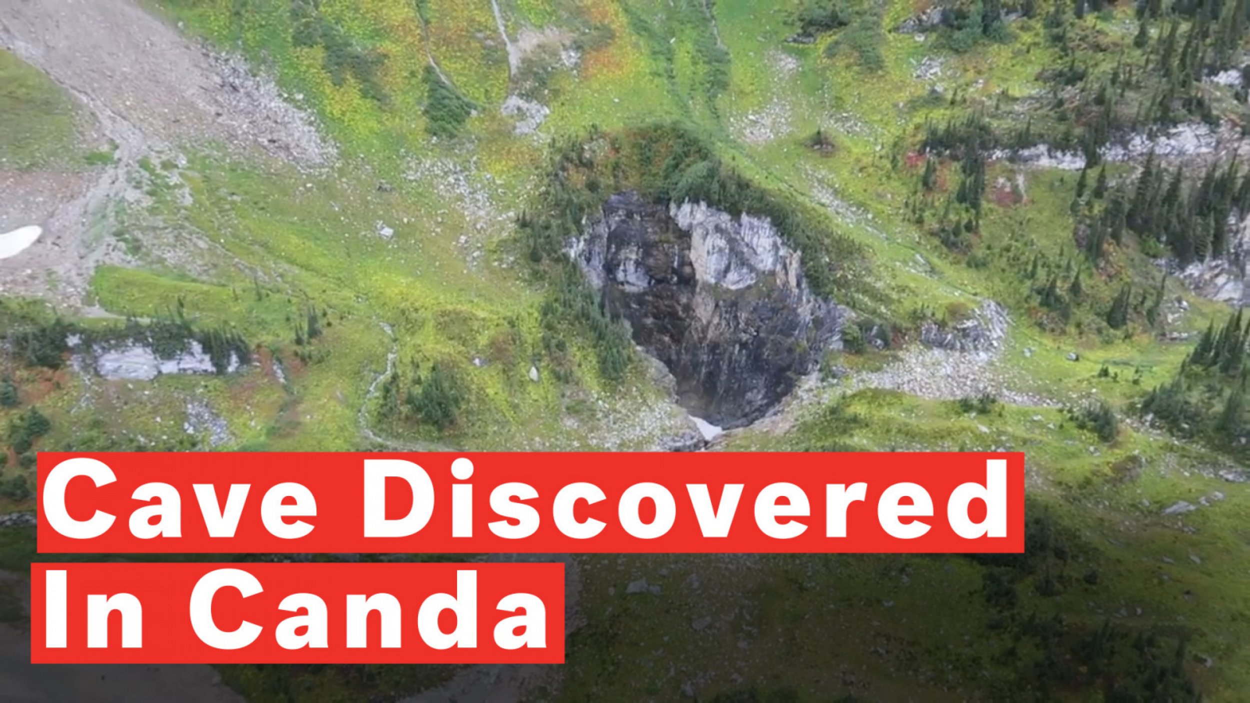 Enormous Unexplored Cave Discovered In Canada