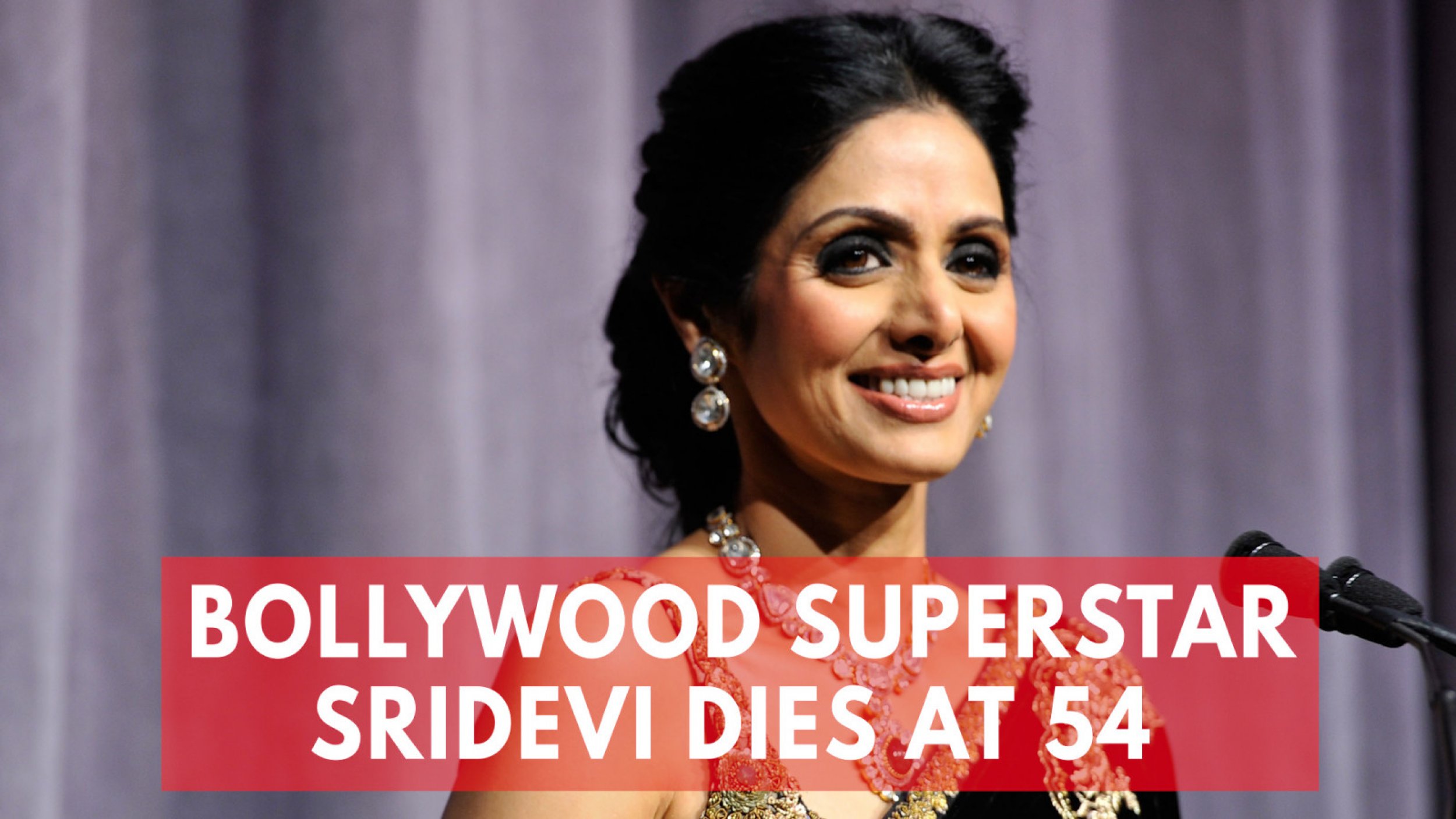 Bollywoods First Female Superstar Sridevi Kapoor Dies at 54
