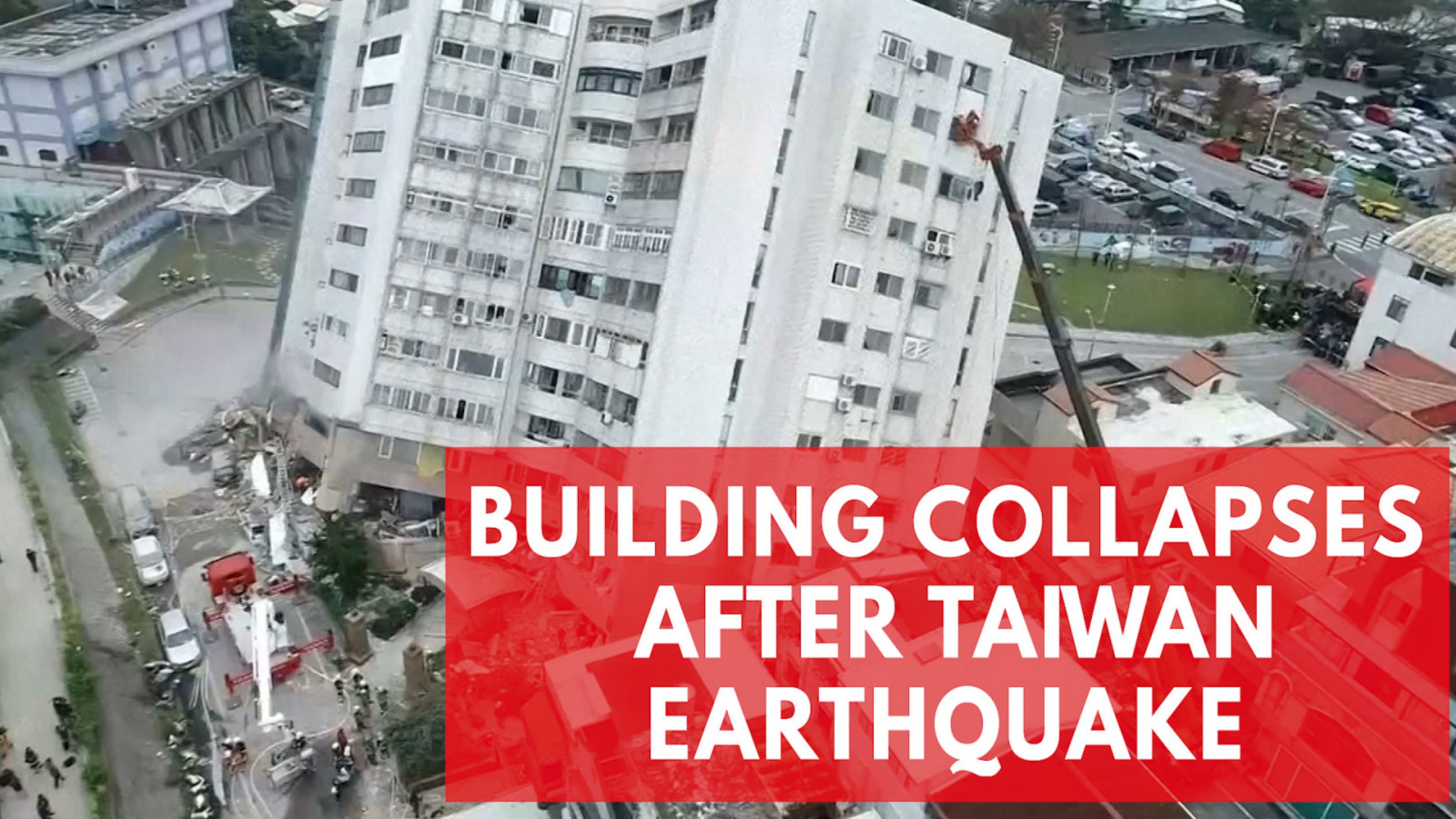 Drone Footage Shows Collapsed Residential Building After Taiwan Earthquake