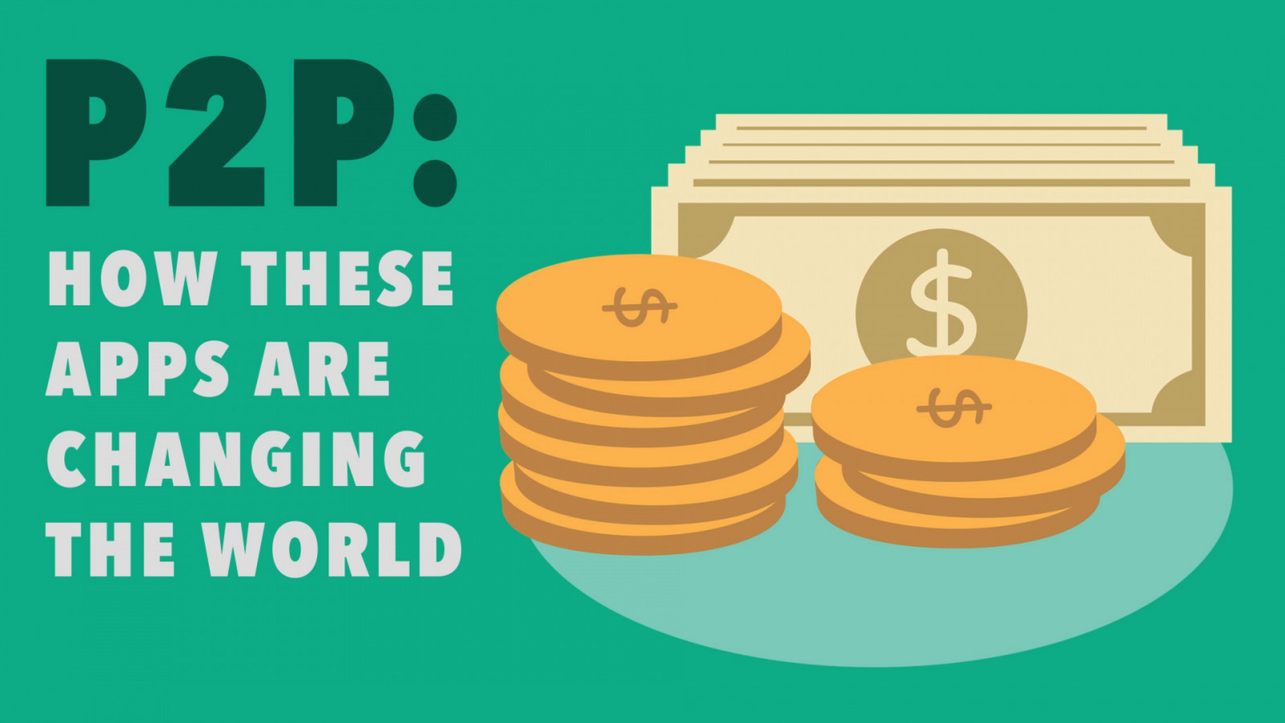 How P2P Apps Are Changing The World