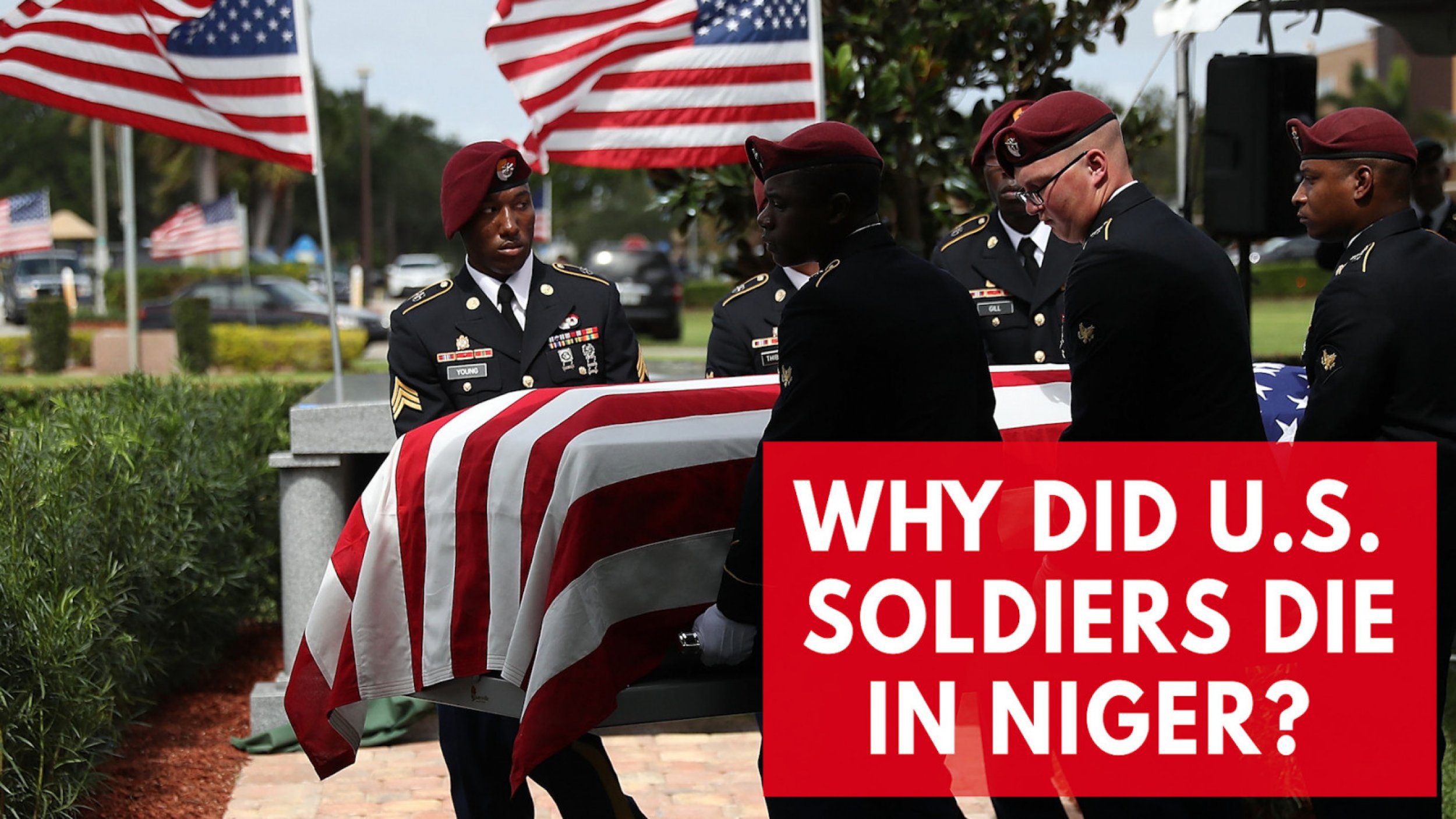 Why Did U.S. Soldiers Die In Niger