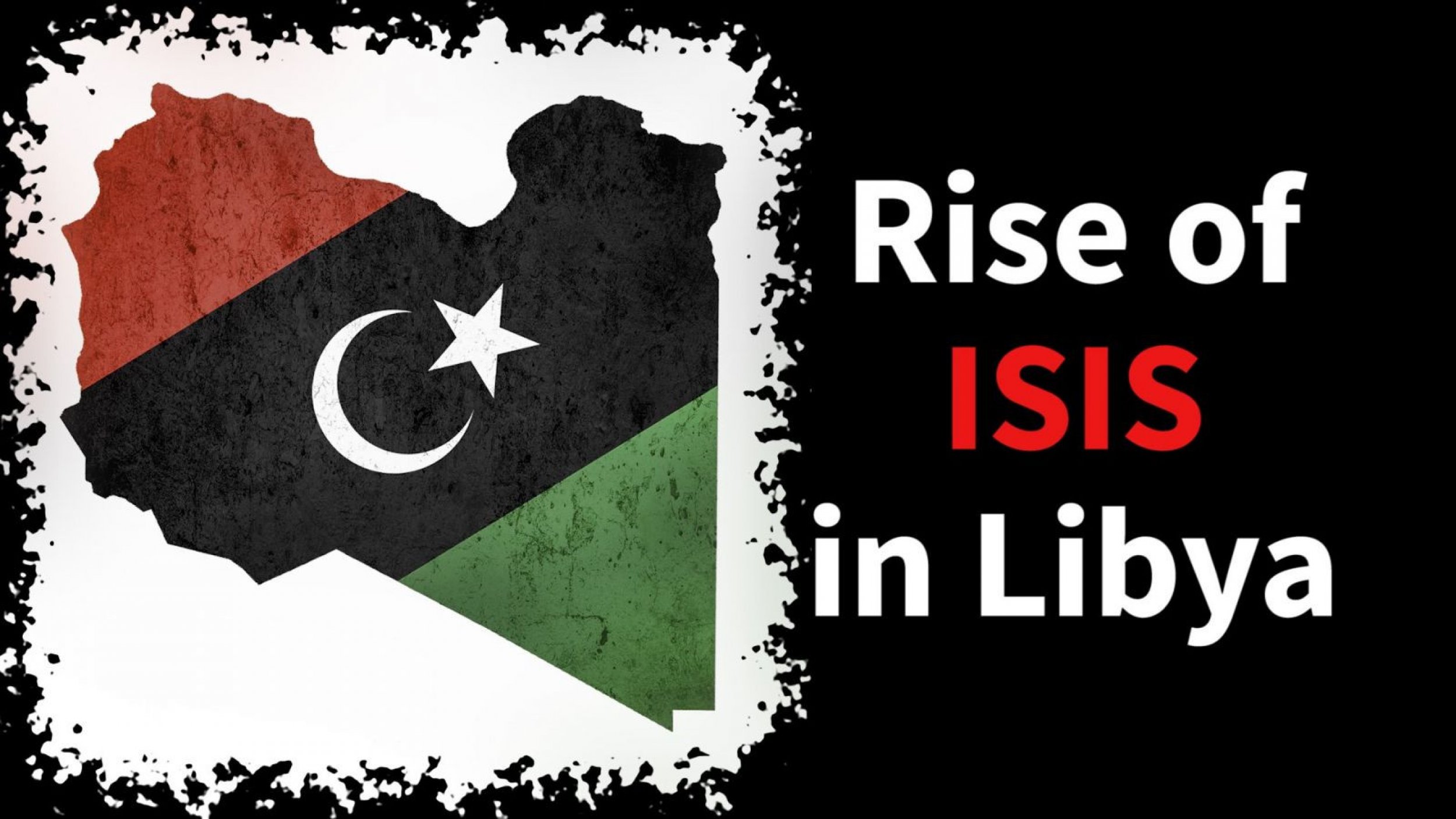 The Rise Of ISIS In Libya 
