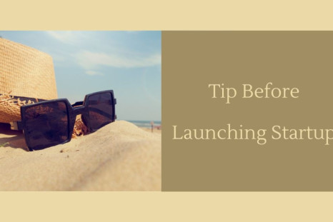Tip Before Launching Startup