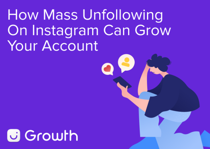 How Mass Unfollowing On Instagram Can Grow Your Account