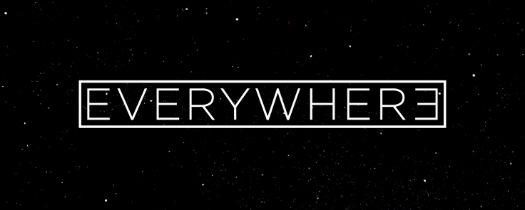 'Everywhere' title card as seen on the official website