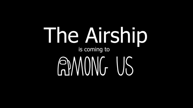 Among Us The Airship Map Reveal Trailer - Coming Early 2021!