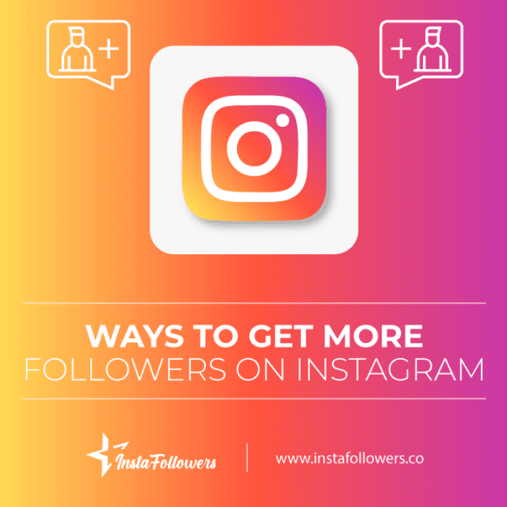 Ways to Get More Followers on Instagram