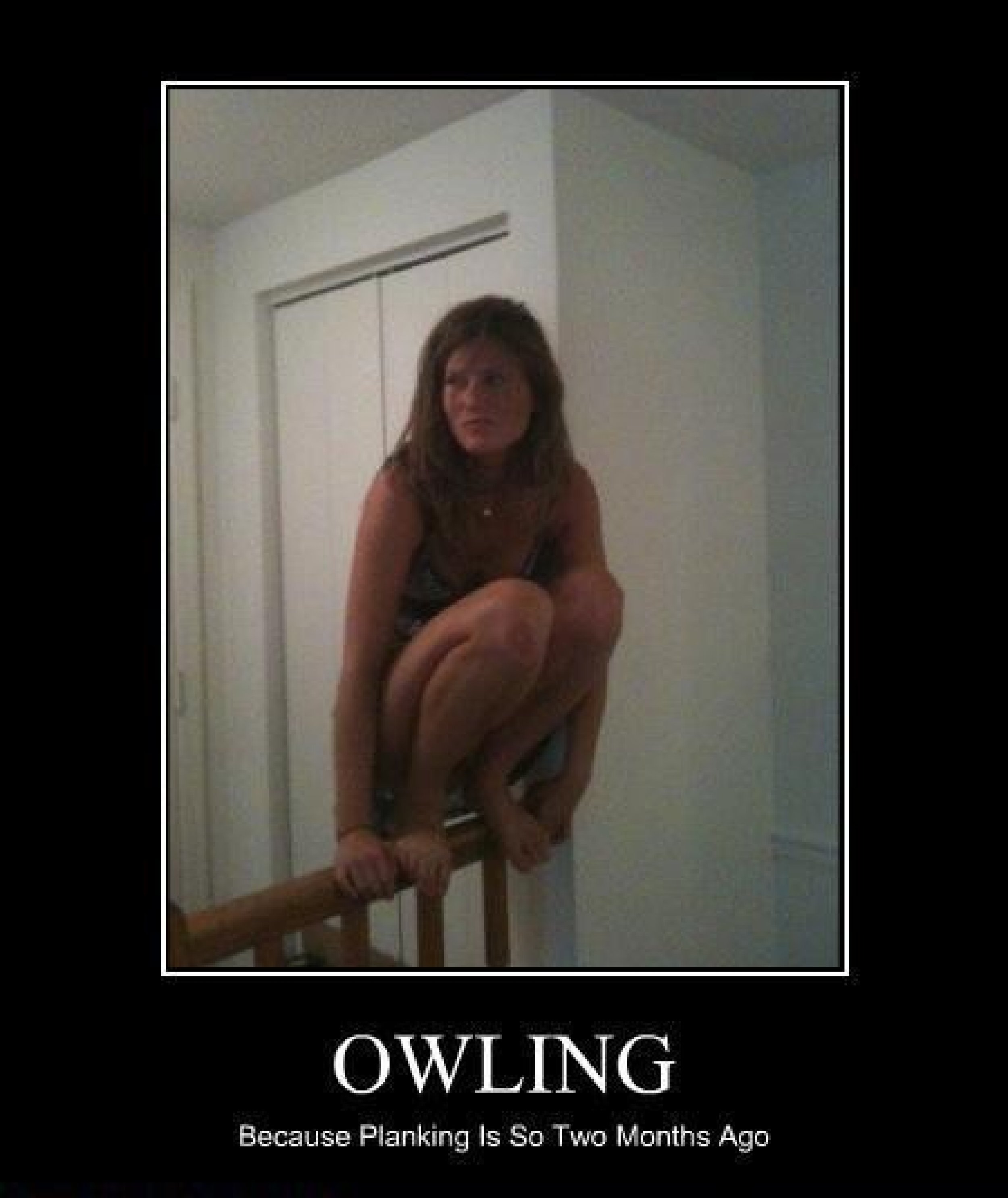 Planking is Yesterday, Owling is Trending 