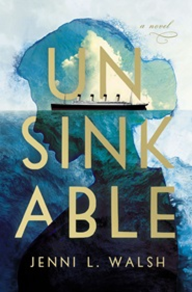 Unsinkable By Jenni L. Walsh