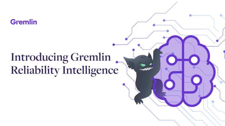 Chaos Engineering Pioneer Gremlin Launches Reliability Intelligence