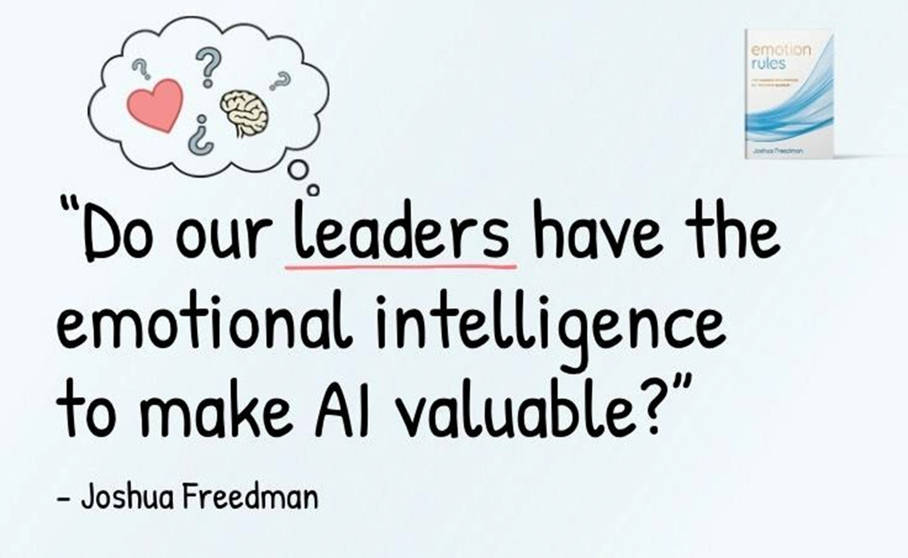 The .8 Trillion Problem AI Can’t Solve: Emotional Intelligence in Leadership The .8 Trillion Problem AI Can’t Solve: Emotional Intelligence in Leadership